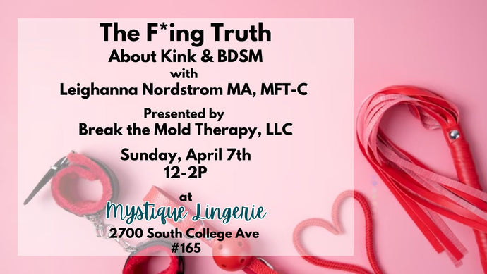 The F*ing Truth About Kink & BDSM w/Leighanna Nordstrom, MA, MFT-C