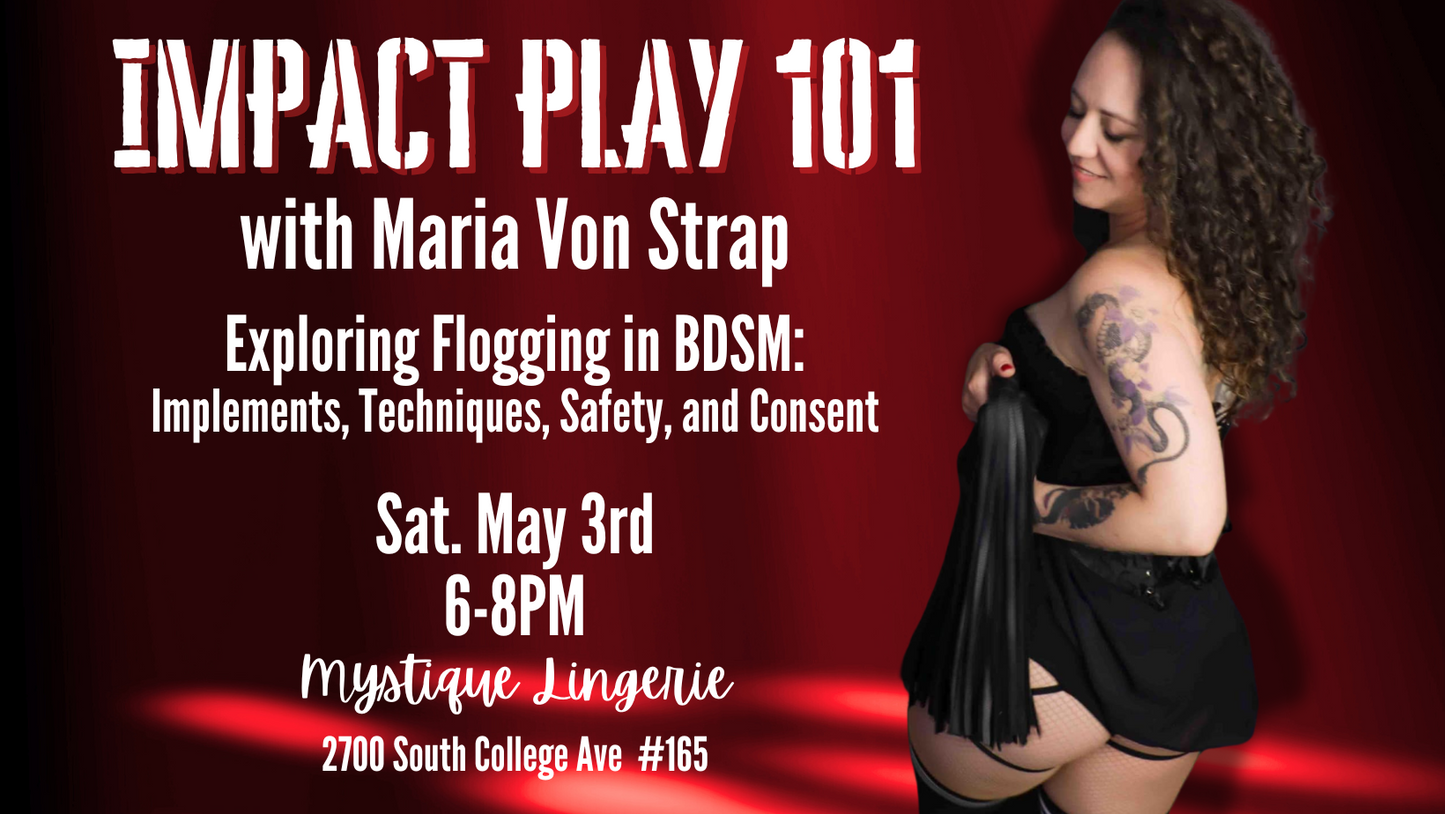 BDSM flogging guide impact play spanking lifestyle event Fort Collins with Maria Von Strap at Mystique Lingerie