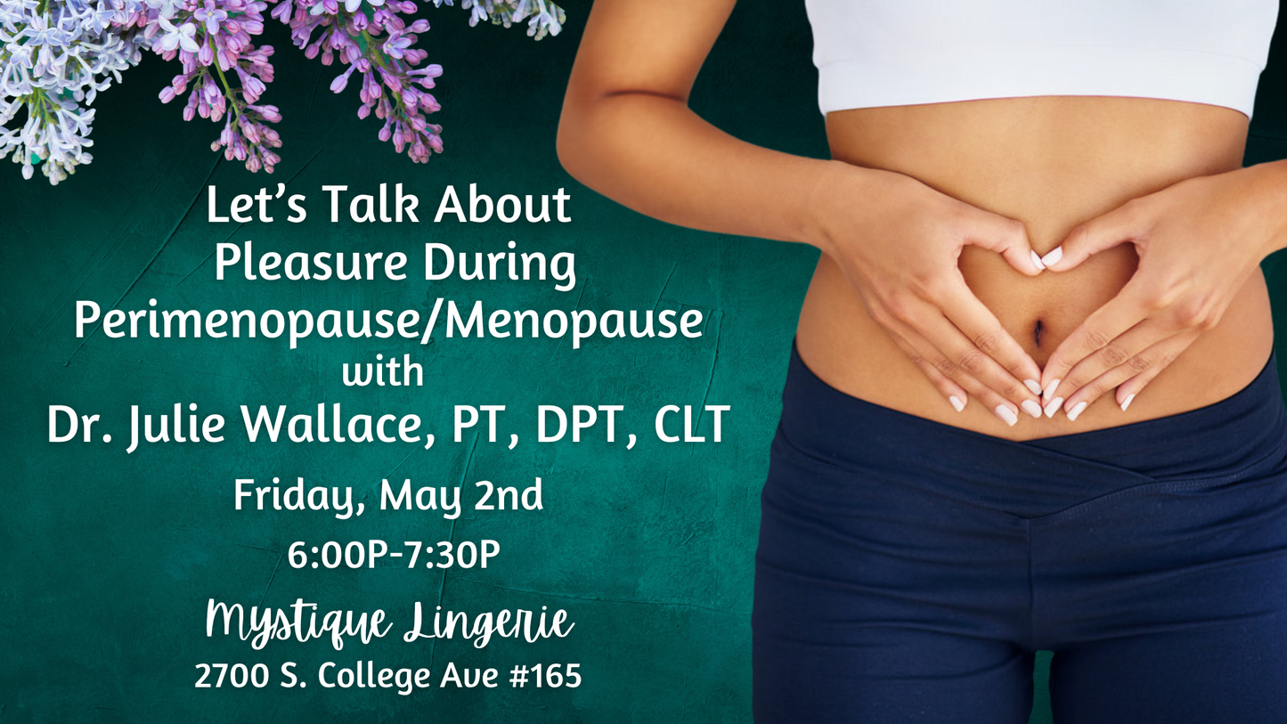 Let’s Talk About Pleasure During Perimenopause/Menopause