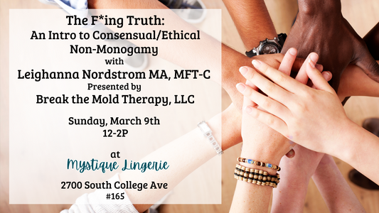 The F*ing Truth: Intro to Consensual/Ethical Non-Monogamy
