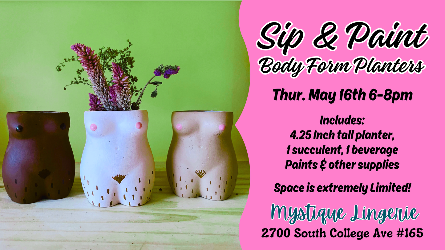 Sip and Paint Body Form Planters 5/16/2024