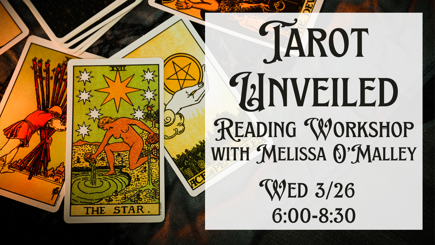 Tarot Unveiled Reading Workshop with Melissa O’Malley